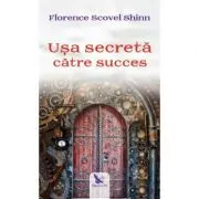 Usa secreta catre succes