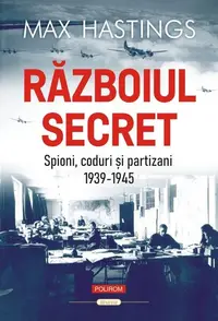 Războiul secret - Paperback brosat - Max Hastings
