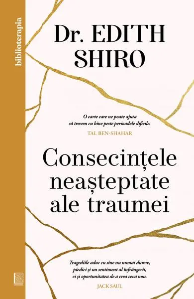 Consecințele neașteptate ale traumei - Paperback brosat