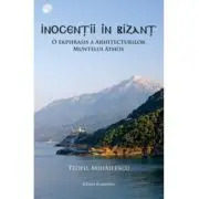 Inocentii in Bizant. O ekphrasis a arhitecturilor Muntelui Athos