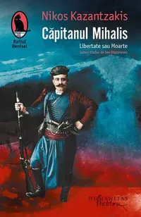 Căpitanul Mihalis. Ediția a II-a - Paperback brosat - Nikos Kazantzakis