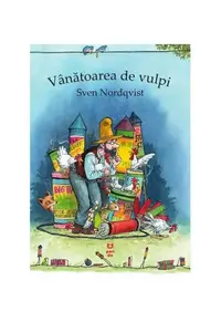 Vânătoarea de vulpi - Paperback brosat - Sven Nordqvist