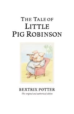 Tale of Little Pig Robinson