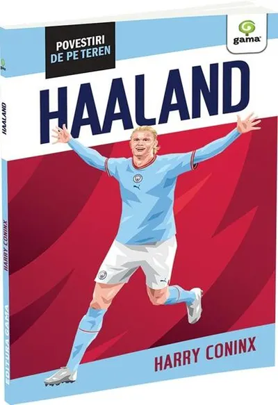 Erling Haaland. Povestiri de pe teren - Paperback brosat - Harry Coninx