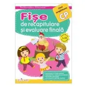 Fise de recapitulare si evaluare finala. Clasa pregatitoare
