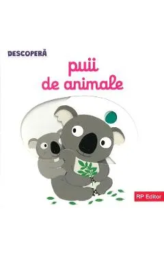 Descopera. Puii de animale