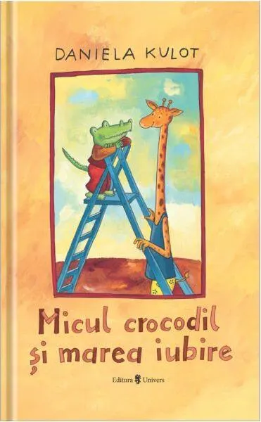 Micul crocodil și marea iubire - Hardcover - Daniela Kulot