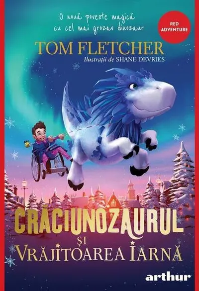 Crăciunozaurul și Vrăjitoarea Iarnă (Vol. 2) - Hardcover - Tom Fletcher