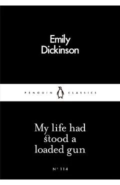 My Life Had Stood a Loaded Gun