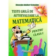 Teste grila de autoevaluare la matematica pentru clasa 1