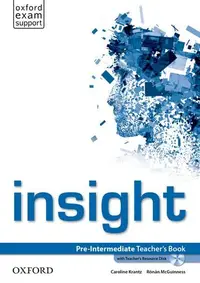 Insight Pre-Intermediate Teacher's Book and Teacher's Resource Disk Pack- REDUCERE 50%