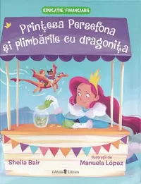 Prințesa Persefona și plimbările cu dragonița - Hardcover - Sheila Bair