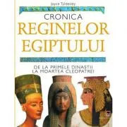Cronica reginelor Egiptului. De la primele dinastii la moartea Cleopatrei