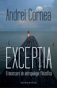 Excepția - Paperback brosat - Andrei Cornea