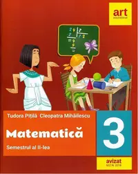 Matematică pentru clasa a III-a. Semestrul al II-lea - Paperback brosat - Cleopatra Mihăilescu, Tudora Piţilă