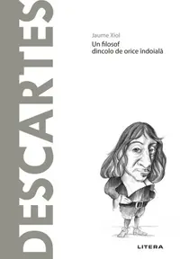 Descartes. Descopera Filosofia