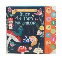 Apasă și ascultă povestea - Alice în Țara Minunilor - Hardcover - ***