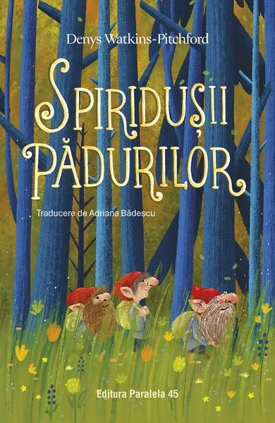 Spiridușii Pădurilor - Paperback brosat
