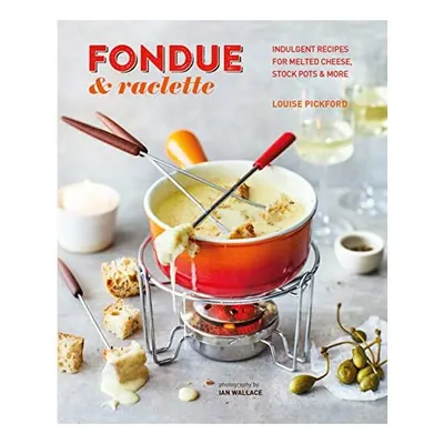 Fondue and Raclette