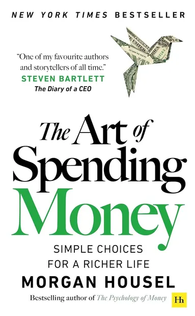 The Art of Spending Money (Harriman House)