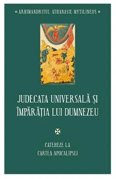 Judecata universala si Imparatia lui Dumnezeu