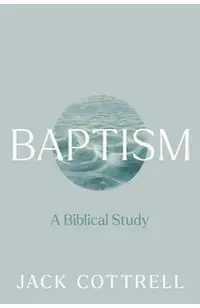 Baptism: A Biblical Study