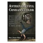 Antrenamentul condamnatilor