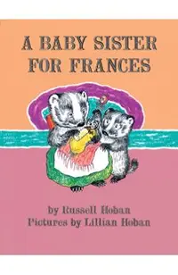 A Baby Sister for Frances