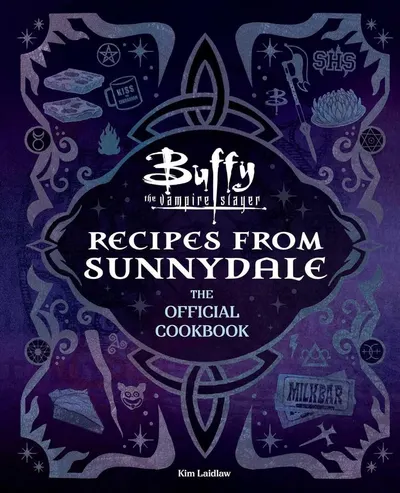 Buffy the Vampire Slayer: Recipes from Sunnydale