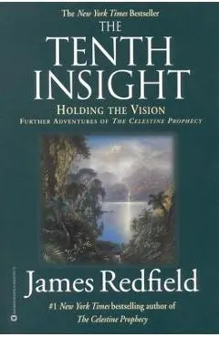 The Tenth Insight: Holding the Vision