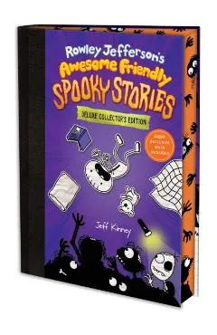 Rowley Jefferson's Awesome Friendly Spooky Stories: Deluxe Collector's Edition (the Awesome Friendly Series)