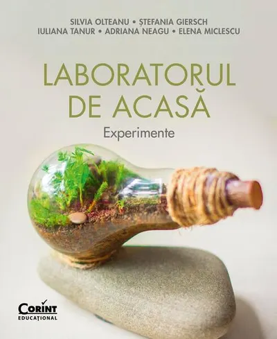 Laboratorul de acasă - Paperback brosat - Adriana Neagu, Iuliana Tanur, Silvia Olteanu, Ștefania Giersch, Elena Miclescu