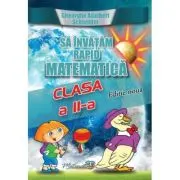 Sa invatam rapid matematica. Clasa 2