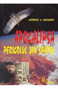 Apocalipsa. Pericolul din spatiu