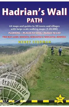 Hadrian's Wall Path: British Walking Guide: Two-Way: Bowness-Newcastle-Bowness - 64 Large-Scale Walking Maps (1:20,000) & Guides to 30 Town