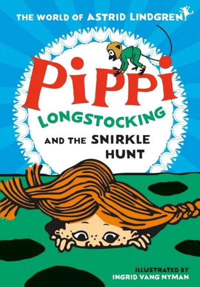 Pippi Longstocking and the Snirkle Hunt - Paperback - Astrid Lindgren