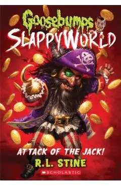 Attack of the Jack (Goosebumps Slappyworld #2), Volume 2