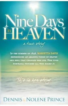 Nine Days in Heaven: A True Story