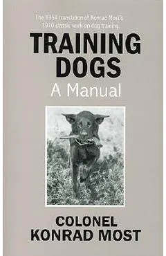 Training Dogs: A Manual
