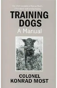 Training Dogs: A Manual