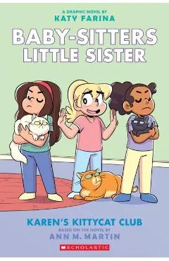 Karen's Kittycat Club (Baby-Sitters Little Sister Graphic Novel #4) (Adapted Edition), 4