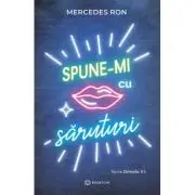 Spune-mi cu saruturi