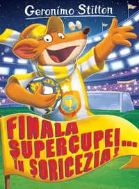 Finala Supercupei.. in Soricezia!