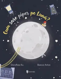 Cum sare piper pe luna?