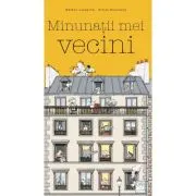 Minunatii mei vecini