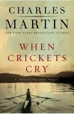When Crickets Cry: A Novel of the Heart: Deluxe Edition