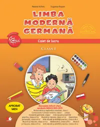 Limba moderna germana. Caiet de lucru. Clasa I