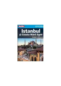 Istanbul şi Coasta Mării Egee - ghid turistic - Paperback brosat - ***