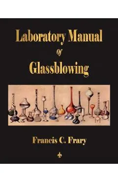 Laboratory Manual Of Glassblowing