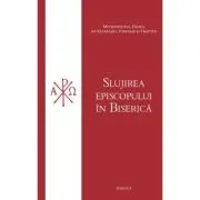 Slujirea episcopului in Biserica